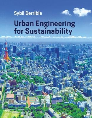 Urban Engineering for Sustainability - Sybil Derrible