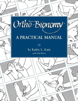 Ortho-Bionomy - Kathy L. Kain, Jim Berns