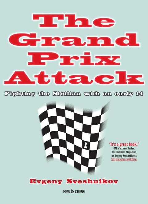 Grand Prix Attack -  Evgeny Sveshnikov