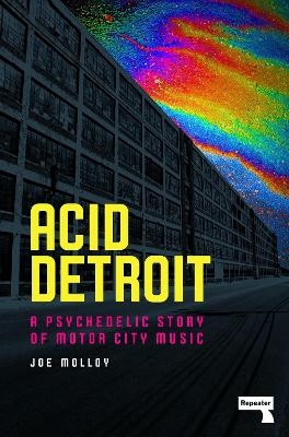 Acid Detroit - Joe Molloy