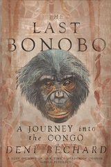 Last Bonobo -  Deni Bechard