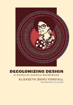 Decolonizing Design -  Elizabeth, Ene Agi