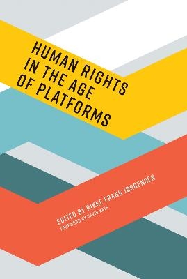 Human Rights in the Age of Platforms - 