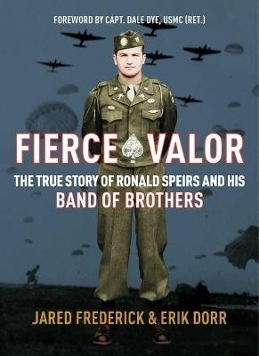 Fierce Valor - Jared Frederick, Erik Dorr