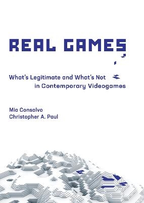 Real Games - Mia Consalvo, Christopher A. Paul