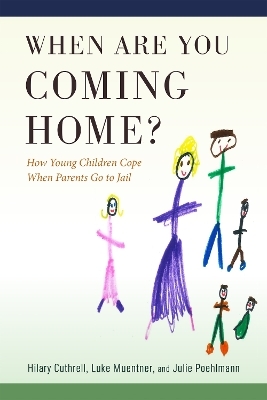 When Are You Coming Home? - Hilary Cuthrell, Luke Muentner, Julie Poehlmann
