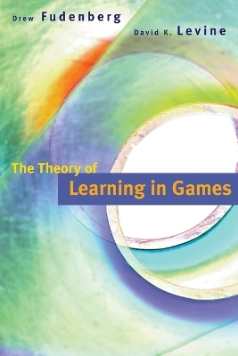The Theory of Learning in Games - Drew Fudenberg, David K. Levine