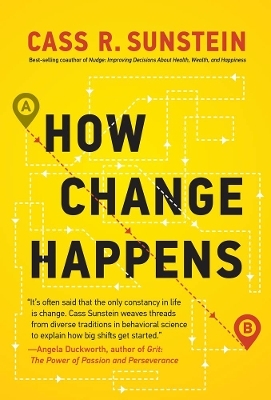 How Change Happens - Cass R. Sunstein