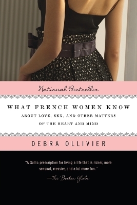 What French Women Know - Debra Ollivier
