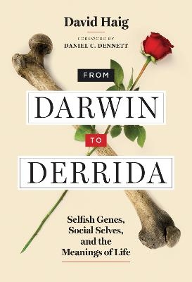 From Darwin to Derrida - David Haig