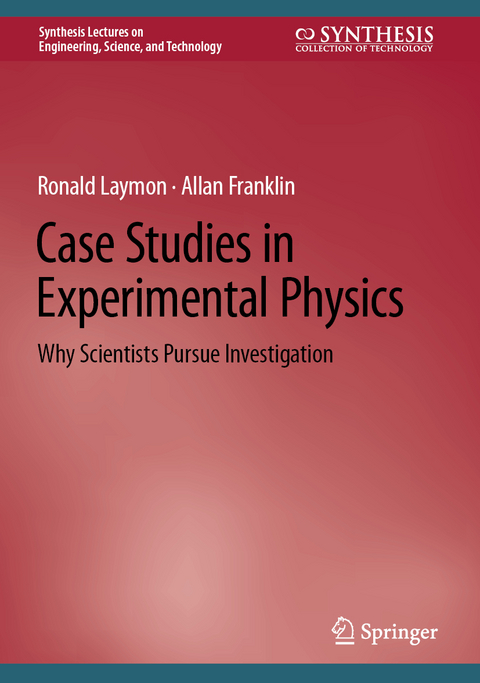 Case Studies in Experimental Physics - Ronald Laymon, Allan Franklin