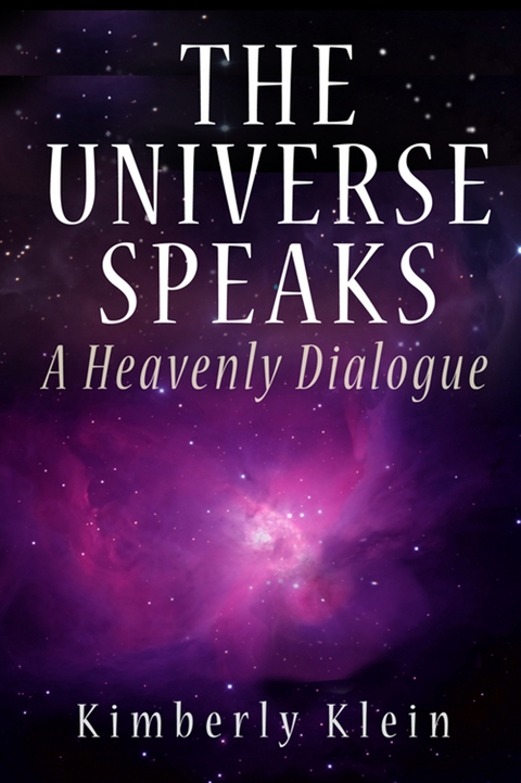 Universe Speaks -  Kimberly Klein