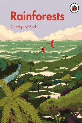 A Ladybird Book: Rainforests -  Ladybird
