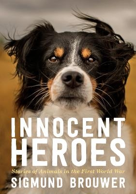 Innocent Heroes - Sigmund Brouwer