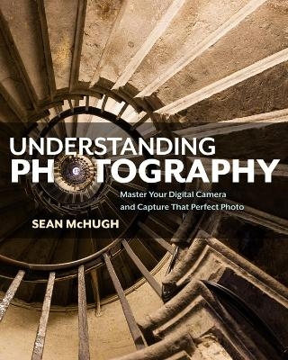 Understanding Photography - Sean McHugh