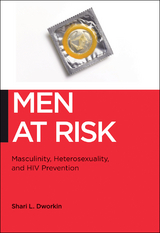 Men at Risk -  Shari L. Dworkin