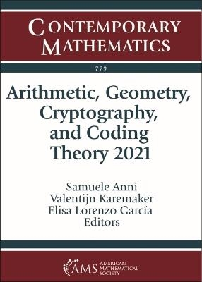 Arithmetic, Geometry, Cryptography, and Coding Theory 2021 - 