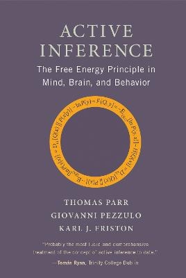 Active Inference - Thomas Parr, Giovanni Pezzulo