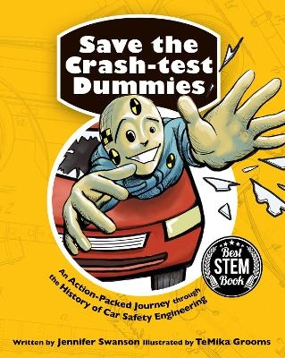 Save the Crash-test Dummies - Jennifer Swanson