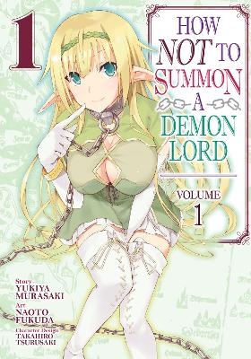 How NOT to Summon a Demon Lord Vol. 1 - Yukiya Murasaki