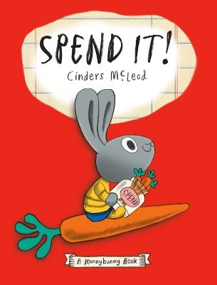 Spend It! - Cinders McLeod