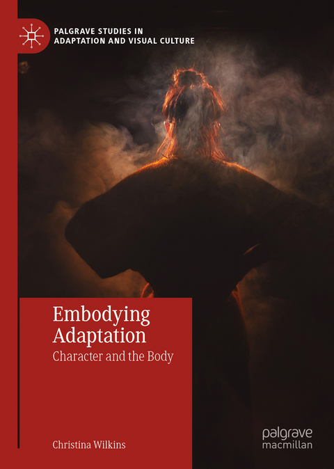 Embodying Adaptation - Christina Wilkins