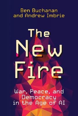 The New Fire - Ben Buchanan, Andrew Imbrie