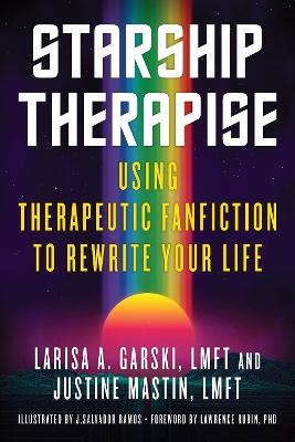 Starship Therapise - Larisa Garski Lmft, Justine Mastin