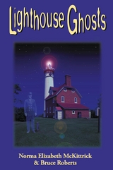 Lighthouse Ghosts -  Norma Elizabeth,  Bruce Roberts