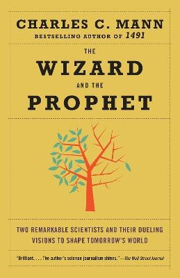 The Wizard and the Prophet - Charles Mann