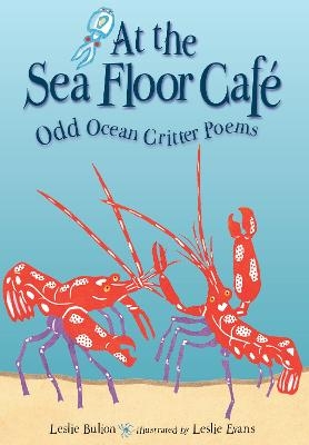 At the Sea Floor Café - Leslie Bulion