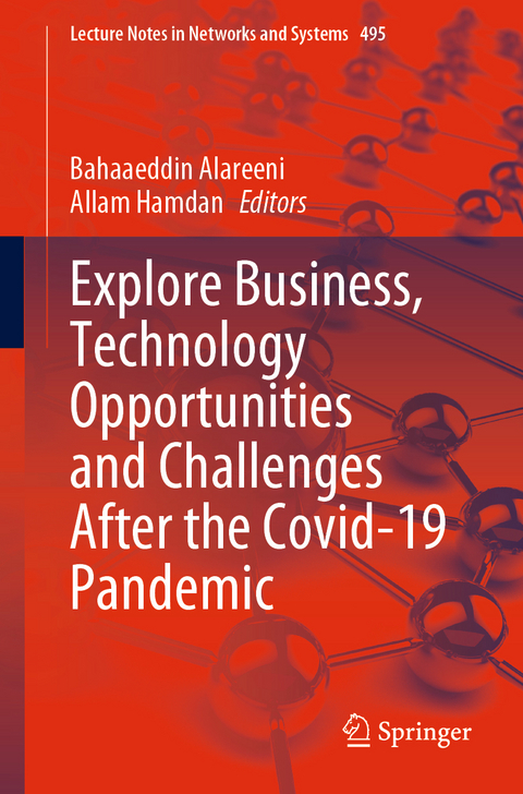 Explore Business, Technology Opportunities and Challenges After the Covid-19 Pandemic - 