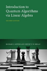 Introduction to Quantum Algorithms via Linear Algebra - Lipton, Richard J.; Regan, Kenneth W.