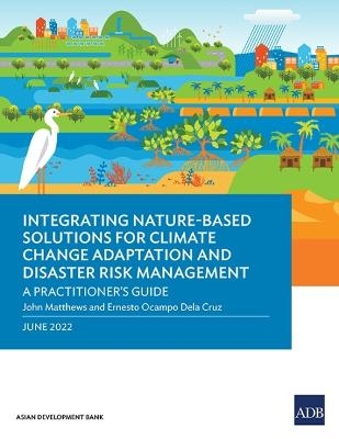 Integrating Nature-Based Solutions for Climate Change Adaptation and Disaster Risk Management -  Asian Development Bank