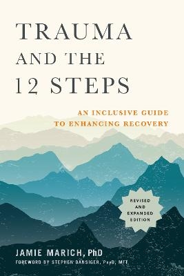 Trauma and the 12 Steps - Jamie Marich