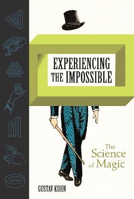 Experiencing the Impossible - Gustav Kuhn