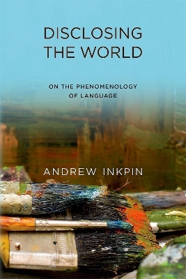 Disclosing the World - Andrew Inkpin