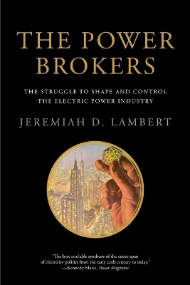 The Power Brokers - Jeremiah D. Lambert