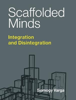 Scaffolded Minds - Somogy Varga