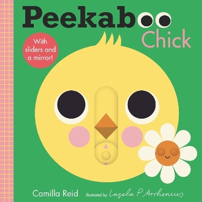 Peekaboo: Chick - Camilla Reid