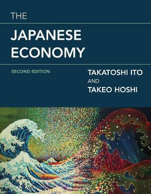 The Japanese Economy - Takatoshi Ito, Takeo Hoshi