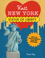 Knit New York: Statue of Liberty -  Emma King