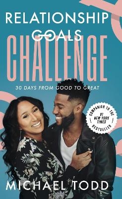 Relationship Goals Challenge - Michael Todd