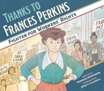 Thanks to Frances Perkins - Deborah Hopkinson
