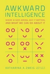Awkward Intelligence - Katharina A. Zweig, Noah Block-Harley