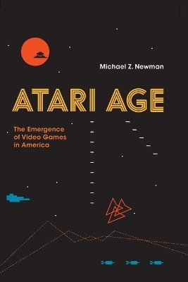 Atari Age - Michael Z. Newman