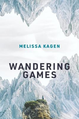 Wandering Games - Melissa Kagen