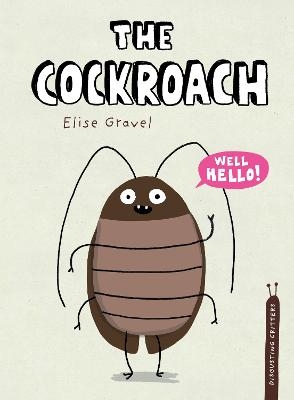 The Cockroach - Elise Gravel