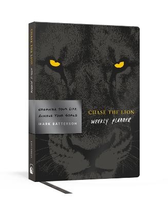 Chase the Lion Weekly Planner - Mark Batterson