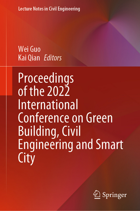 Proceedings of the 2022 International Conference on Green Building, Civil Engineering and Smart City - 